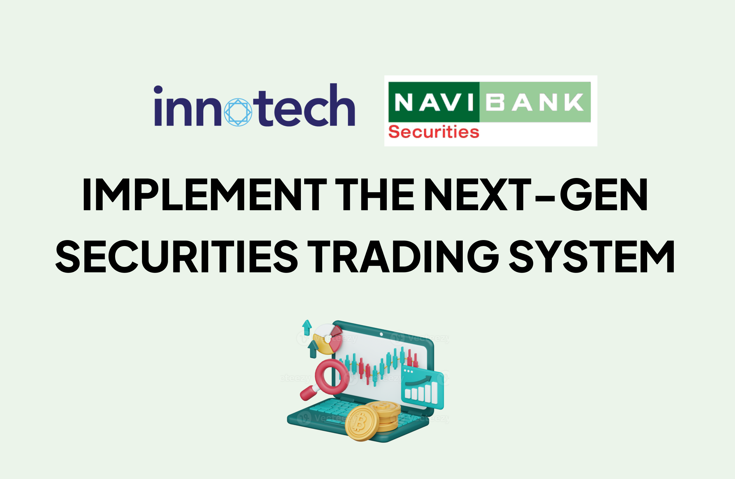InnoTech and Navibank Securities implement the next-generation securities trading system